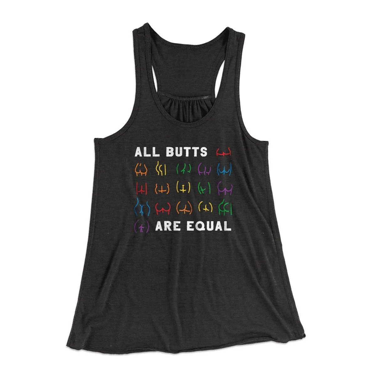 All Butts Are Equal Women's Flowey Tank Top