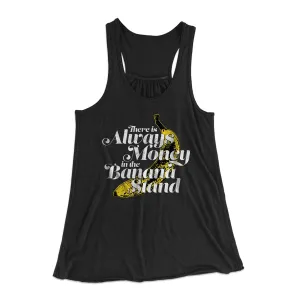 Always Money In The Banana Stand Women's Flowey Tank Top
