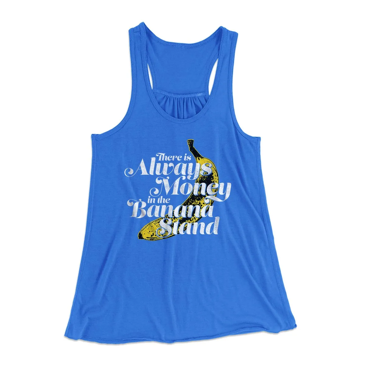 Always Money In The Banana Stand Women's Flowey Tank Top