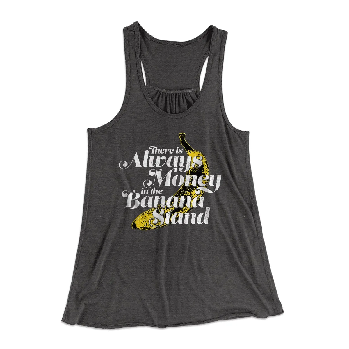 Always Money In The Banana Stand Women's Flowey Tank Top