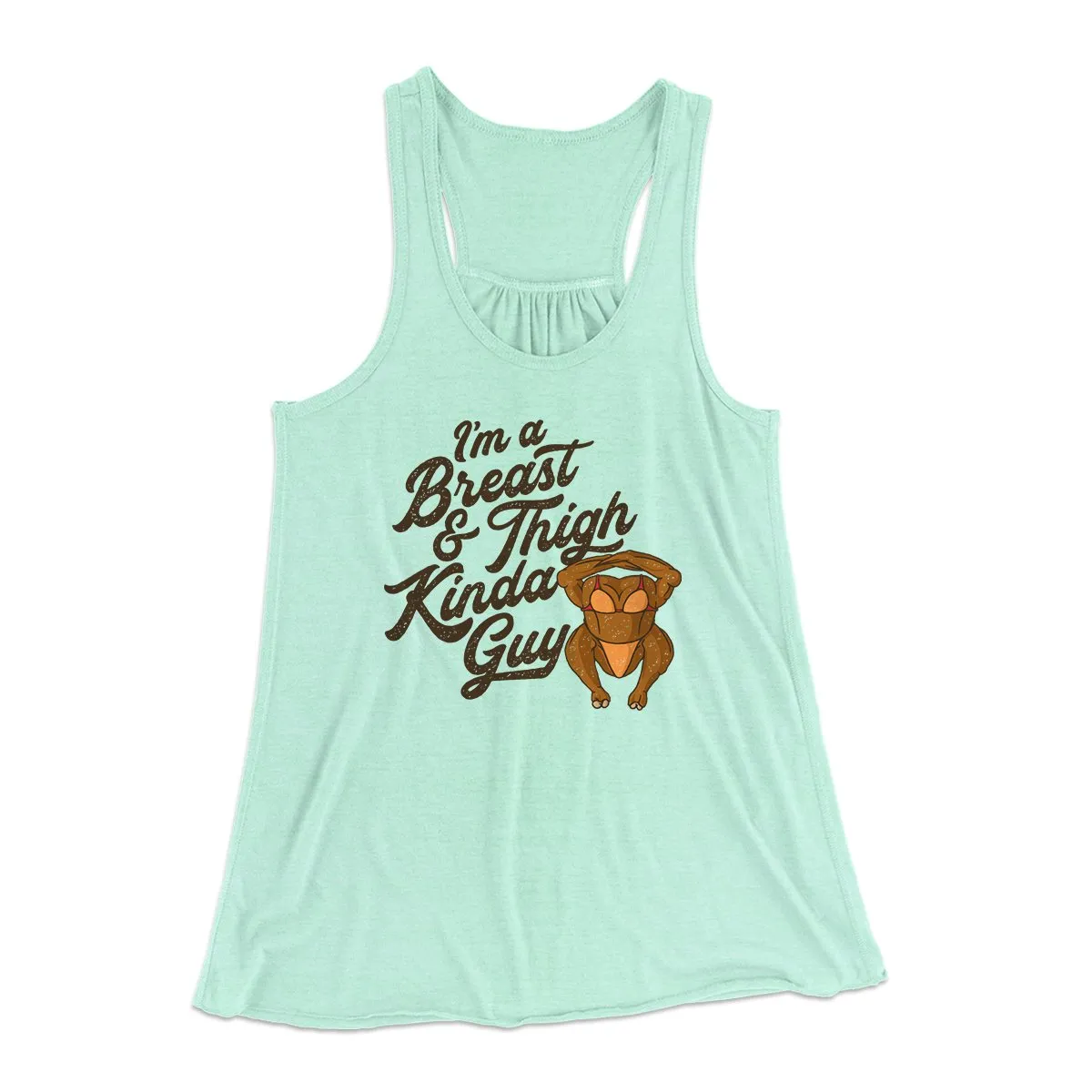 Breast & Thigh Kinda Guy Funny Thanksgiving Women's Flowey Tank Top
