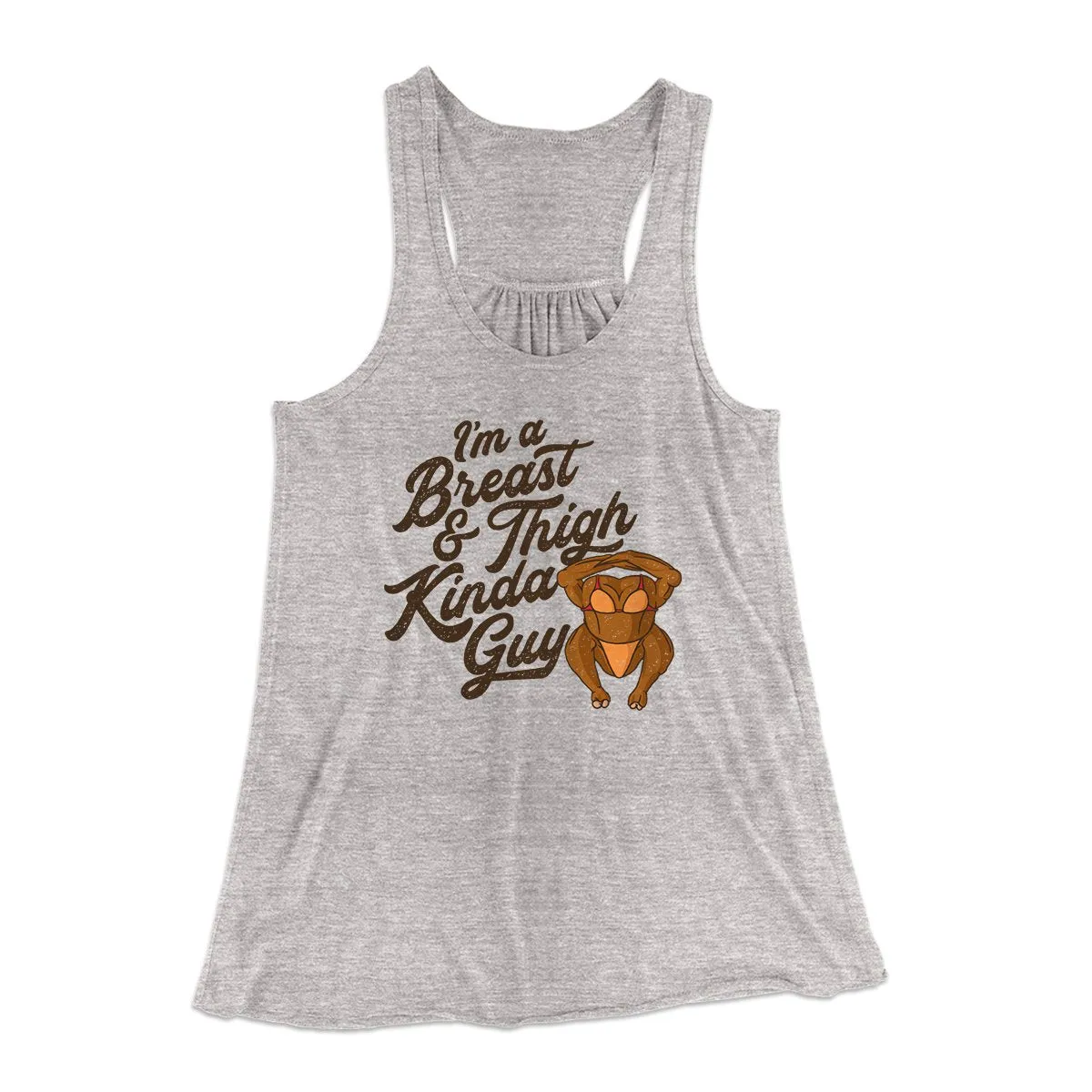 Breast & Thigh Kinda Guy Funny Thanksgiving Women's Flowey Tank Top