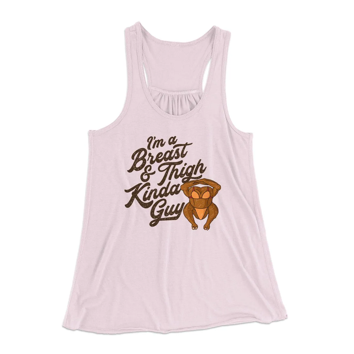 Breast & Thigh Kinda Guy Funny Thanksgiving Women's Flowey Tank Top