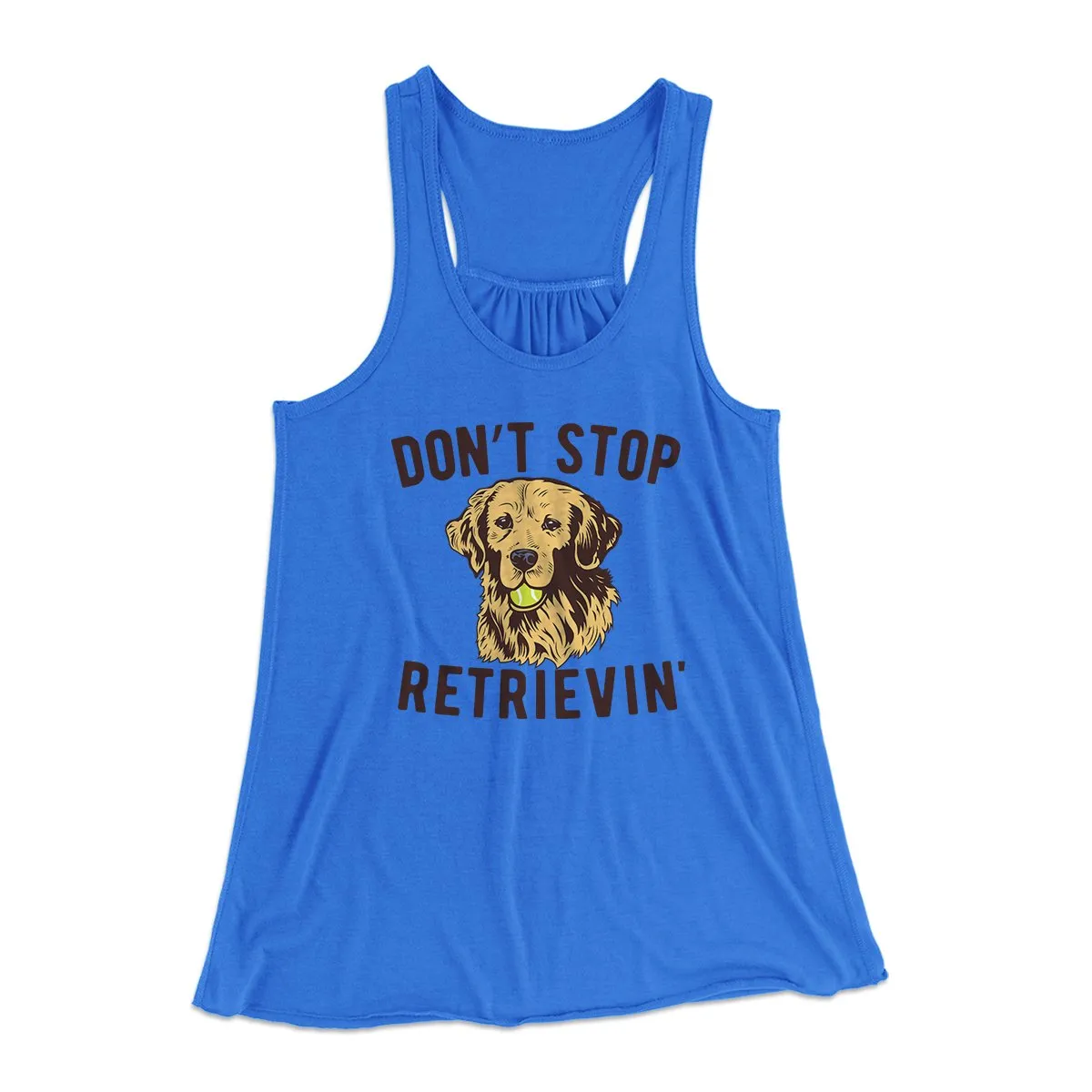 Don't Stop Retrievin' Women's Flowey Tank Top
