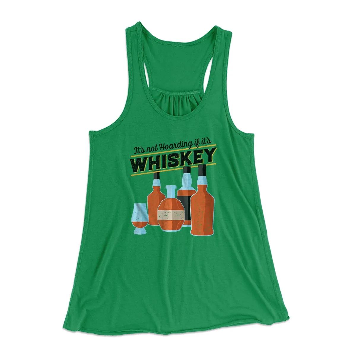 It's Not Hoarding If It's Whiskey Funny Women's Flowey Tank Top