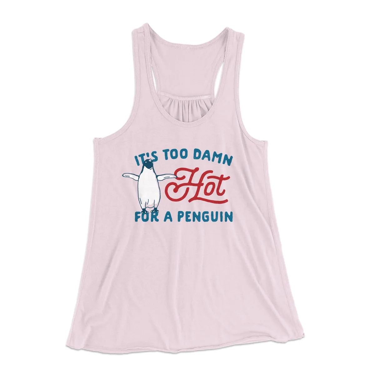 It's Too Damn Hot for a Penguin Women's Flowey Tank Top
