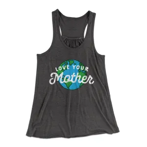 Love Your Mother Earth Women's Flowey Tank Top