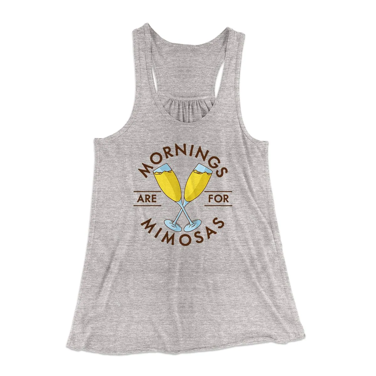 Mornings Are For Mimosas Women's Flowey Tank Top