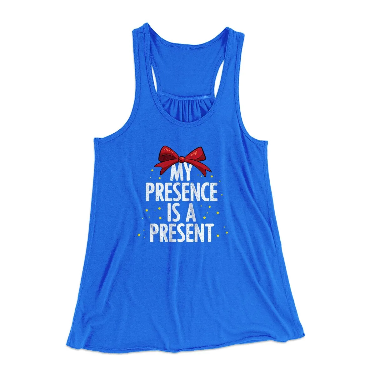 My Presence Is A Present Women's Flowey Racerback Tank Top