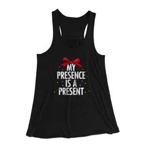 My Presence Is A Present Women's Flowey Racerback Tank Top
