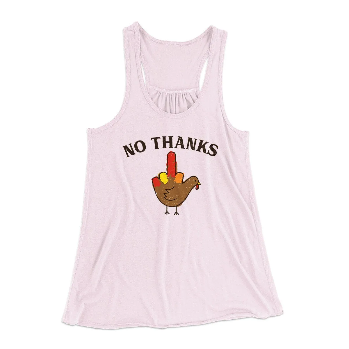 No Thanks Funny Thanksgiving Women's Flowey Racerback Tank Top