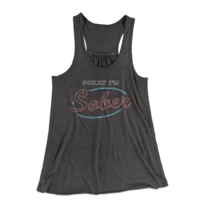 Sorry I'm Sober Women's Flowey Tank Top