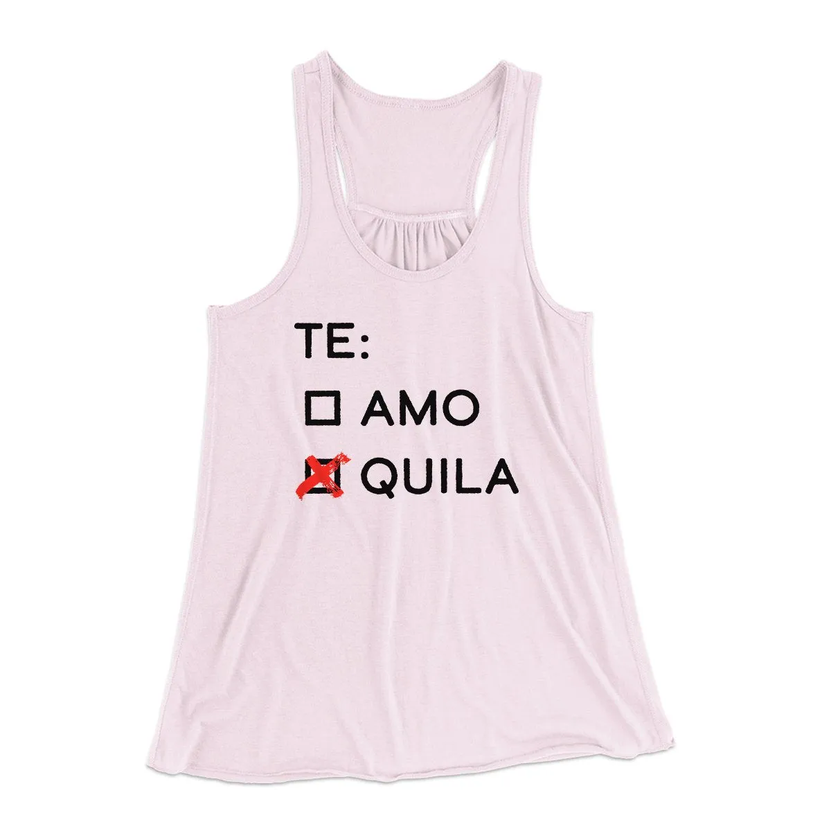Te Amo or Tequila Women's Flowey Tank Top