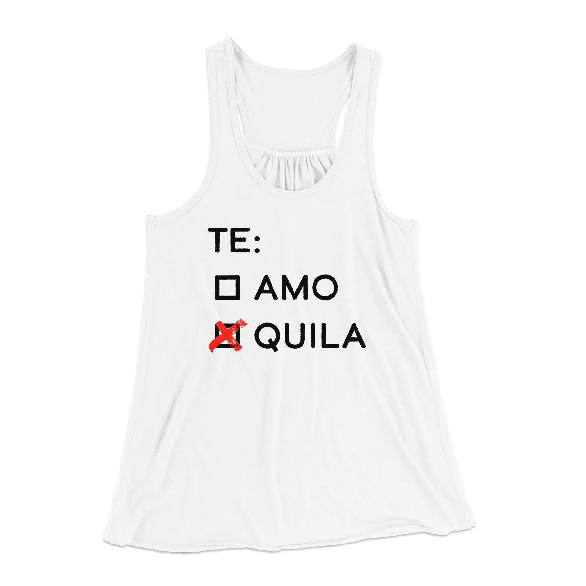 Te Amo or Tequila Women's Flowey Tank Top