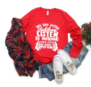 Tree Tops Glisten, Children Listen To Nothing Unisex L/S Tee (White)
