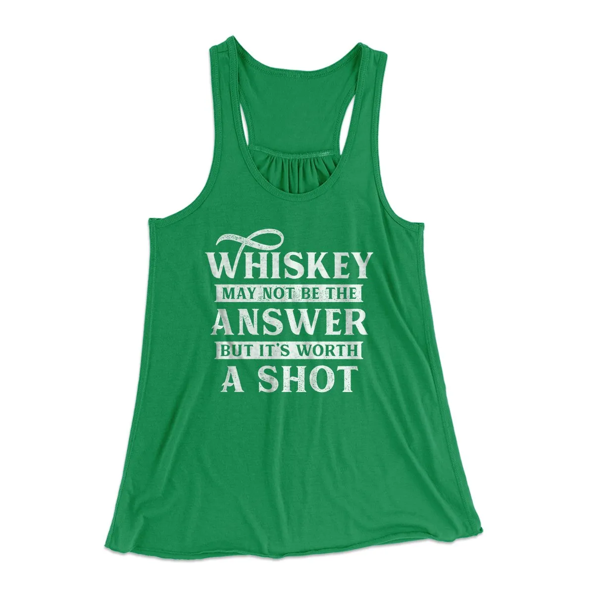 Whiskey May Not Be The Answer, But It's Worth A Shot Women's Flowey Tank Top